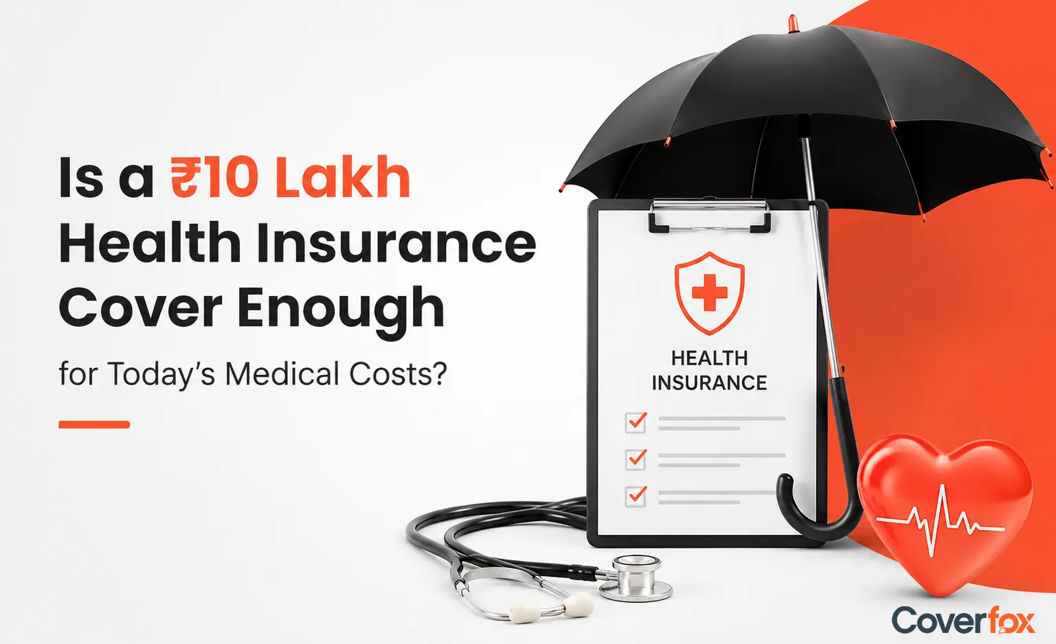Is a ₹10 Lakh Health Insurance Cover Enough?