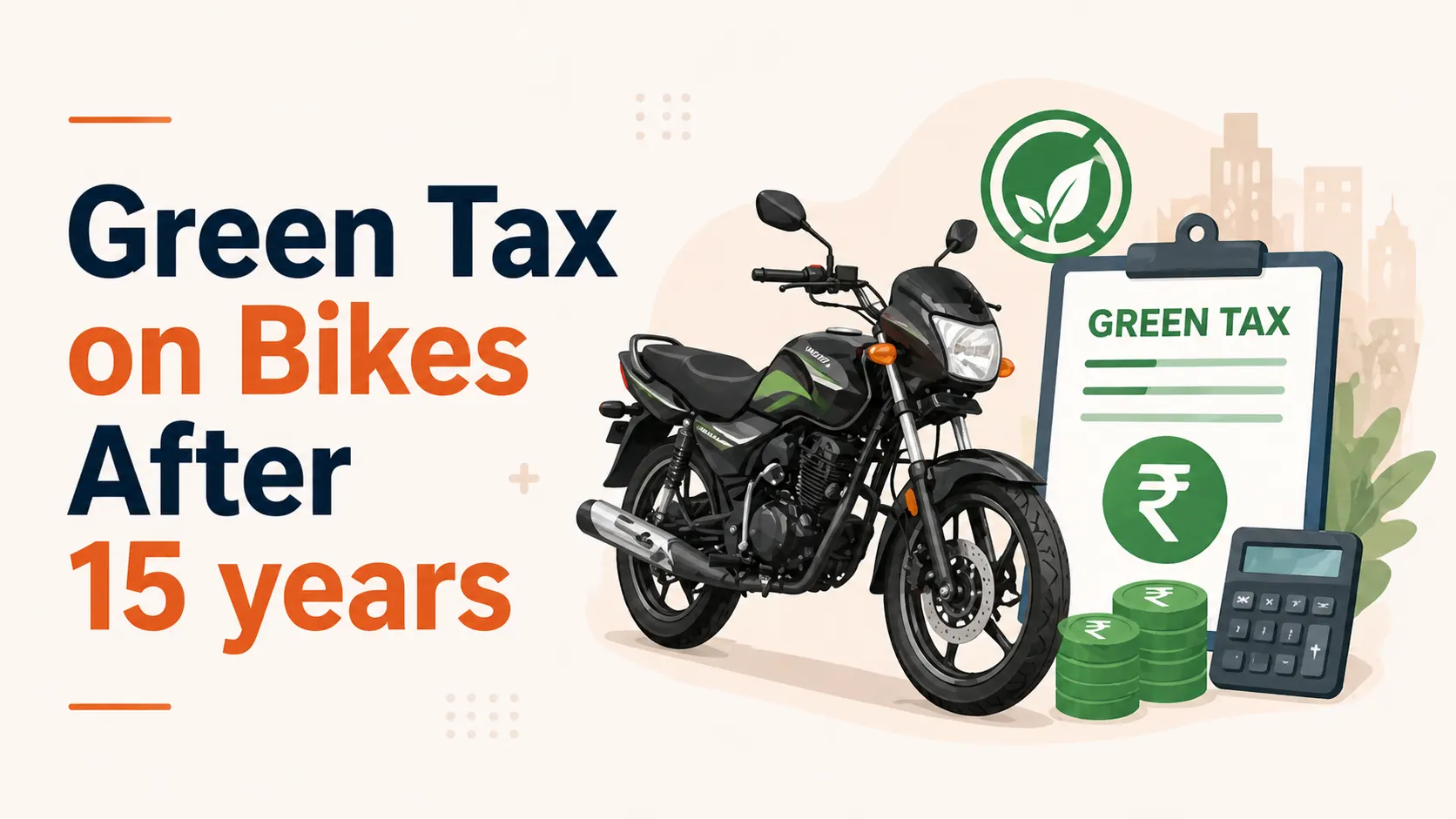 Green Tax on Bikes After 15 years