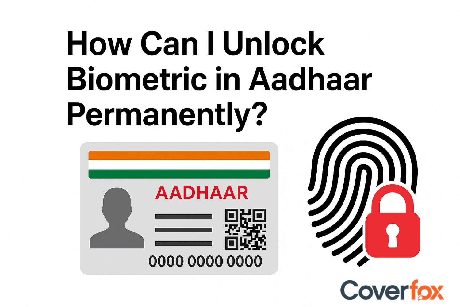 Unlock Biometric Aadhaar Permanently