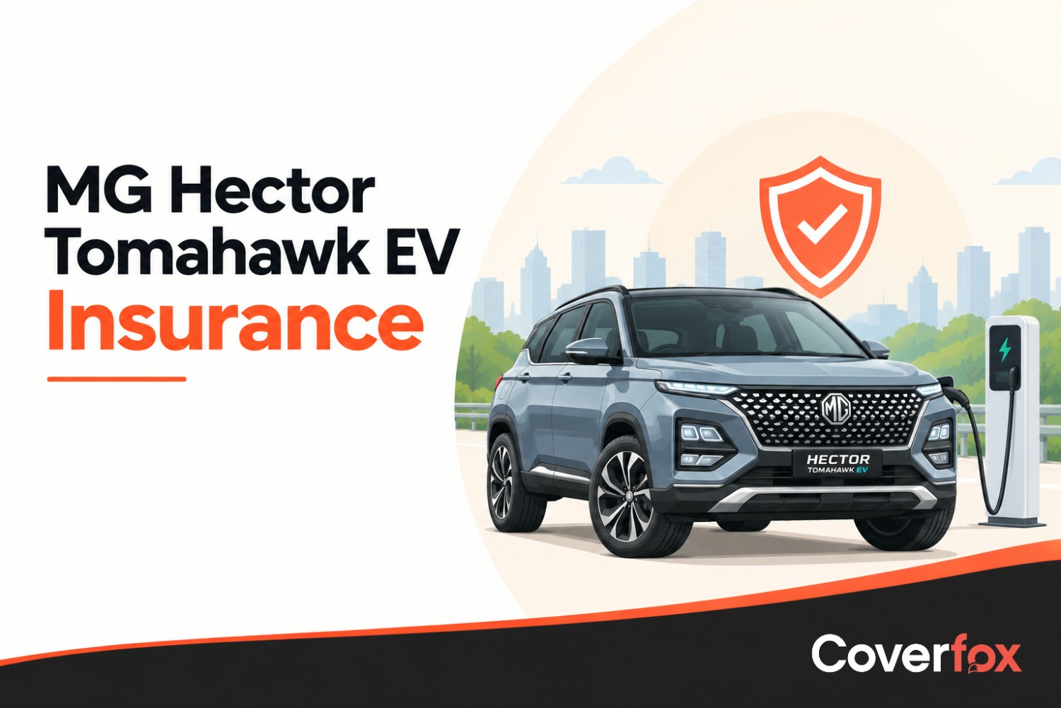 Cms Insurance Buy MG Hector Tomahawk EV Insurance Online