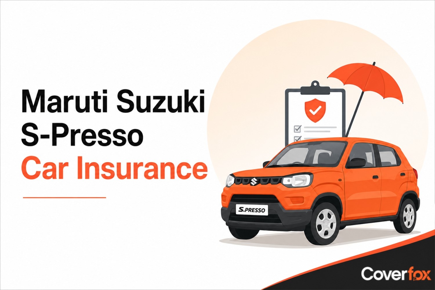 Maruti Suzuki S-Presso Car Insurance