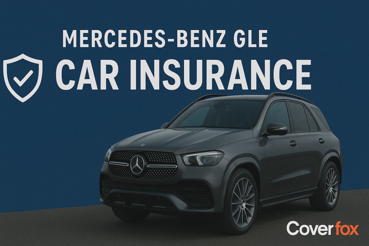 Mercedes Benz GLE Car Insurance
