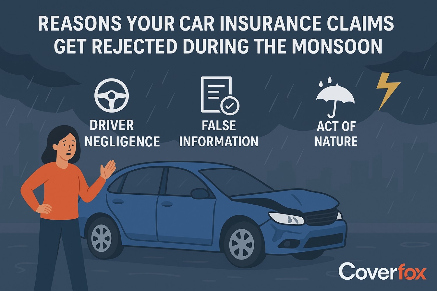 Reasons Car Insurance Claims Get Rejected During the Monsoon