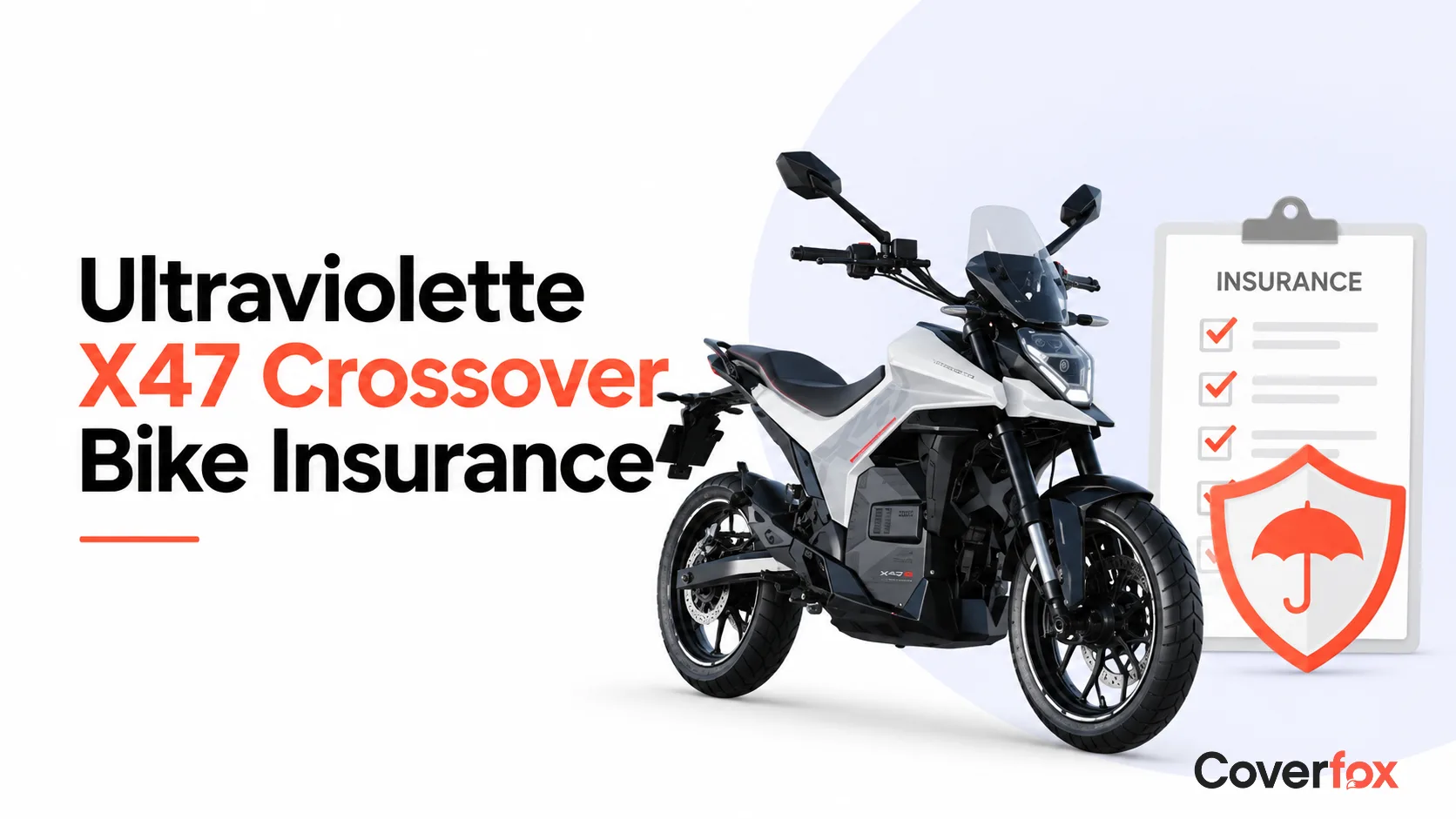 Ultraviolette X47 Crossover Insurance