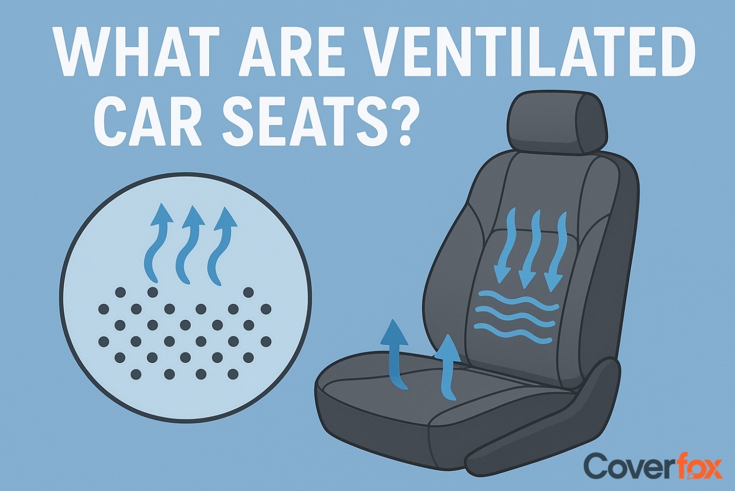 Ventilated seats in cars
