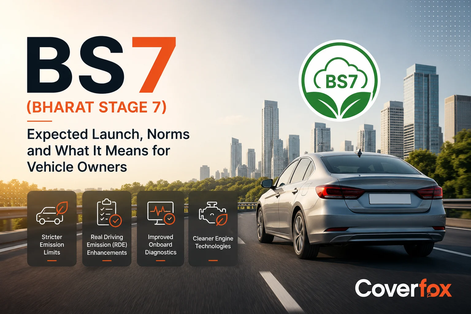 BS7 emission norms in India explained, including the expected launch date, differences between BS6 and BS7, vehicle price impact, fuel efficiency, and car insurance implications.