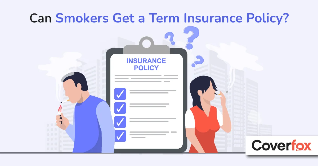 can smokers get term insurance policy