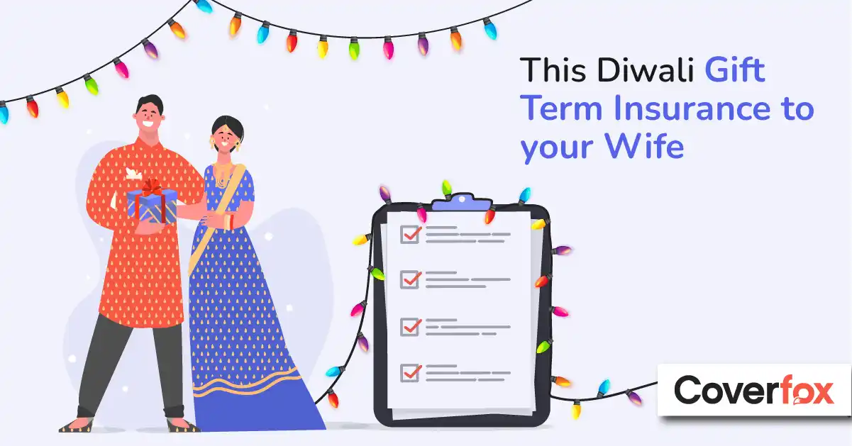 Diwali Gift Term Insurance

