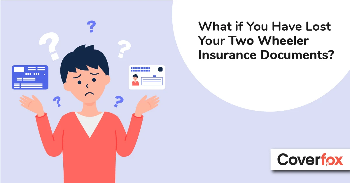 What if you have lost your two wheeler insurance document